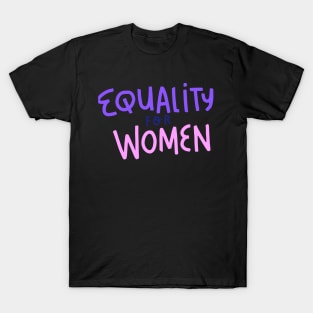 Equality for Women T-Shirt